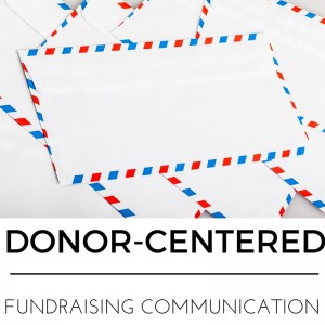 Donor-centered fundraising communication
